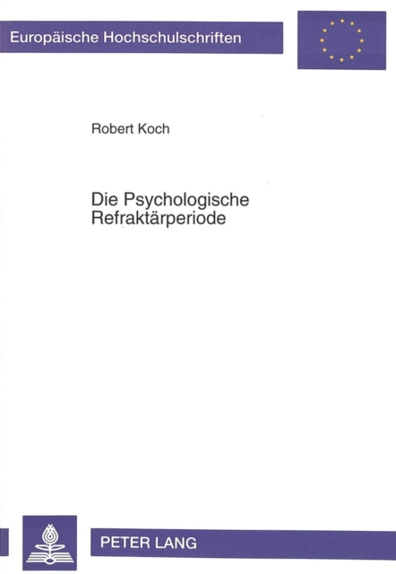 Book cover of: Die Psychologische Refraktaerperiode