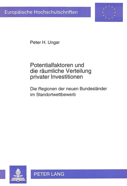 Book cover of: Potentialfaktoren und die raeumliche Verteilung privater Investitionen