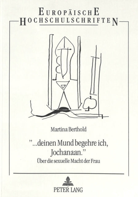 Book cover of: «... deinen Mund begehre ich, Jochanaan.»