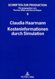 Book cover of: Kosteninformationen durch Simulation
