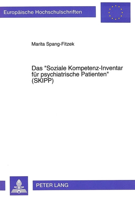 Book cover of: Das «Soziale Kompetenz-Inventar fuer psychiatrische Patienten» (SKIPP)