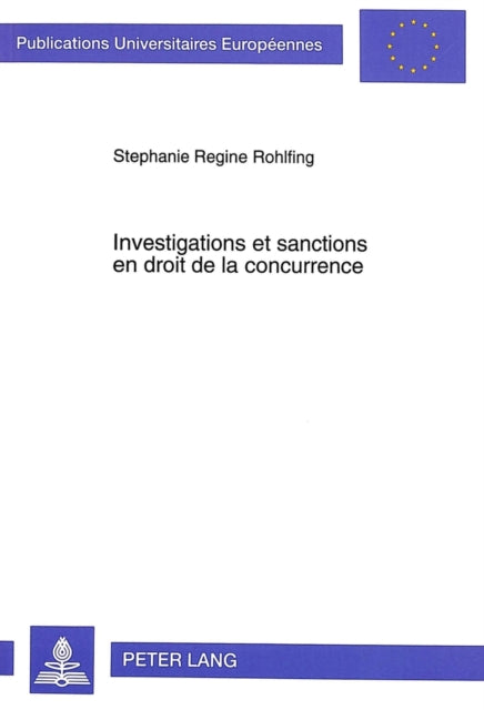 Book cover of: Investigations et sanctions en droit de la concurrence