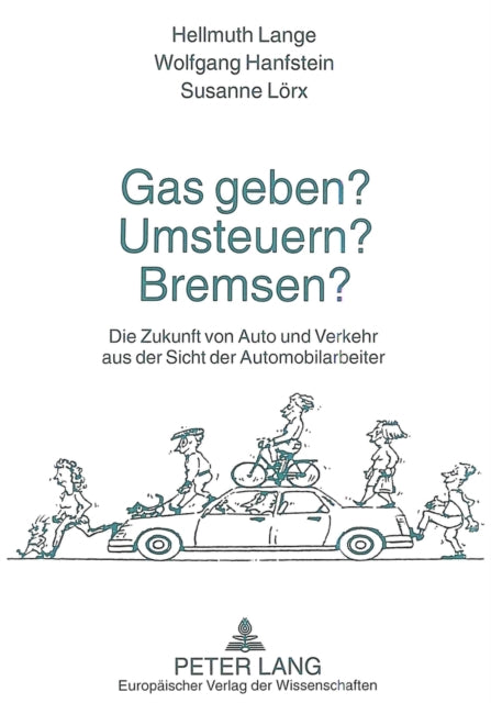 Book cover of: Gas geben? Umsteuern? Bremsen?