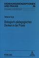 Book cover of: Biologisch-paedagogisches Denken in der Praxis