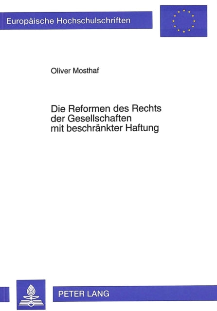 Book cover of: Die Reformen des Rechts der Gesellschaften mit beschraenkter Haftung