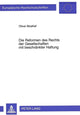 Book cover of: Die Reformen des Rechts der Gesellschaften mit beschraenkter Haftung