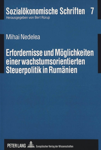 Book cover of: Erfordernisse und Moeglichkeiten einer wachstumsorientierten Steuerpolitik in Rumaenien