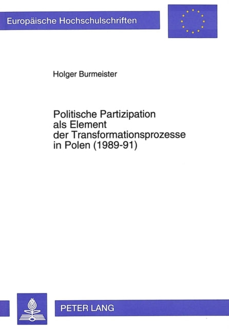 Book cover of: Politische Partizipation als Element der Transformationsprozesse in Polen (1989-91)
