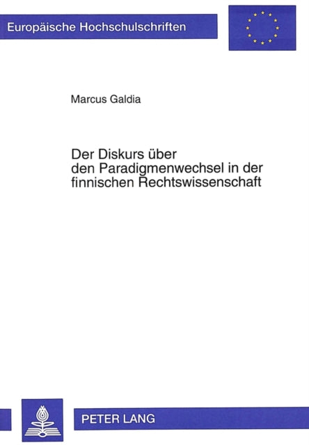 Book cover of: Der Diskurs ueber den Paradigmenwechsel in der finnischen Rechtswissenschaft