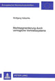 Book cover of: Marktsegmentierung durch vertragliche Vertriebssysteme