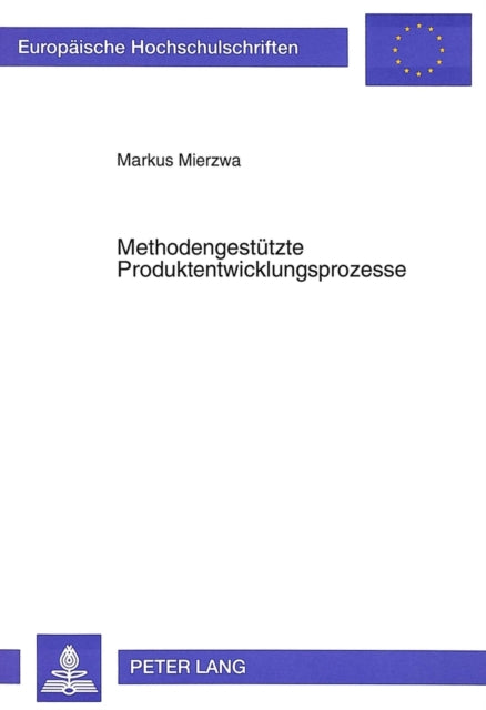 Book cover of: Methodengestuetzte Produktentwicklungsprozesse