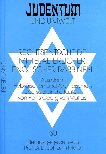 Book cover of: Rechtsentscheide mittelalterlicher englischer Rabbinen