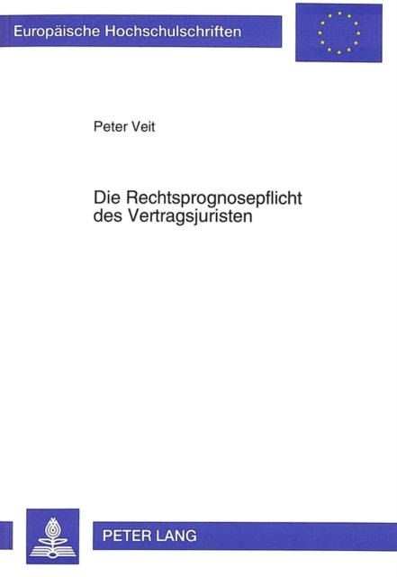Book cover of: Die Rechtsprognosepflicht des Vertragsjuristen
