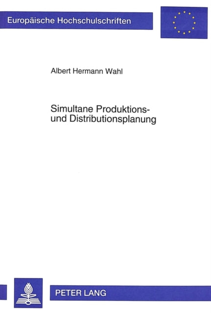 Book cover of: Simultane Produktions- und Distributionsplanung