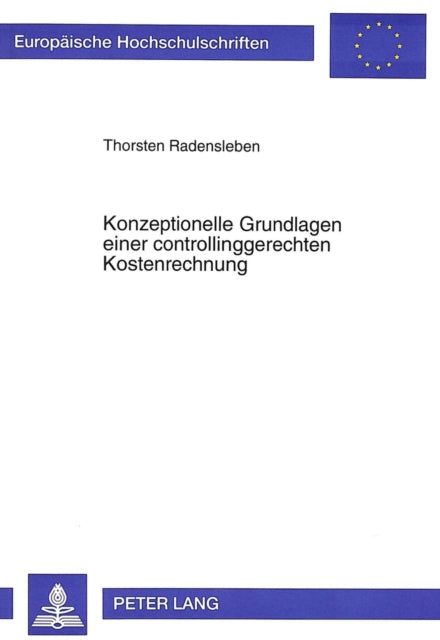 Book cover of: Konzeptionelle Grundlagen einer controllinggerechten Kostenrechnung