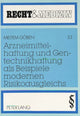Book cover of: Arzneimittelhaftung und Gentechnikhaftung als Beispiele modernen Risikoausgleichs