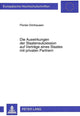 Book cover of: Die Auswirkungen der Staatensukzession auf Vertraege eines Staates mit privaten Partnern