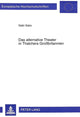 Book cover of: Das alternative Theater in Thatchers Grobritannien