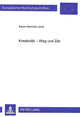 Book cover of: Kreativitaet - Weg und Ziel