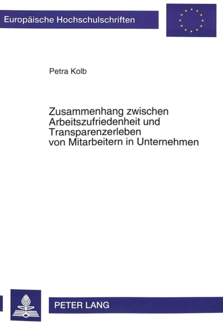 Book cover of: Zusammenhang zwischen Arbeitszufriedenheit und Transparenzerleben von Mitarbeitern in Unternehmen
