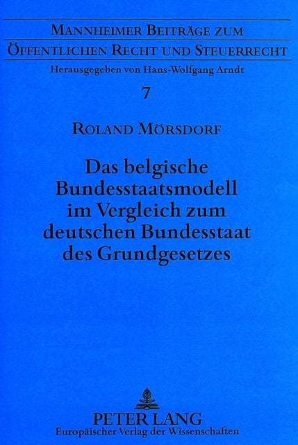 Book cover of: Das belgische Bundesstaatsmodell im Vergleich zum deutschen Bundesstaat des Grundgesetzes