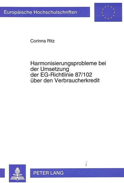 Book cover of: Harmonisierungsprobleme bei der Umsetzung der EG-Richtlinie 87/102 ueber den Verbraucherkredit