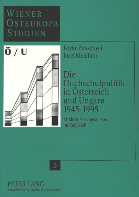 Book cover of: Die Hochschulpolitik in Oesterreich und Ungarn 1945-1995