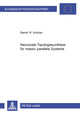Book cover of: Neuronale Topologiesynthese Fuer Massiv Parallele Systeme. By: Rainer W. Schulze