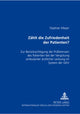 Book cover of: Zaehlt die Zufriedenheit des Patienten?. By: Stephan Meyer