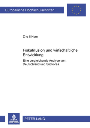 Fiskalillusion Und Wirtschaftliche Entwicklung
