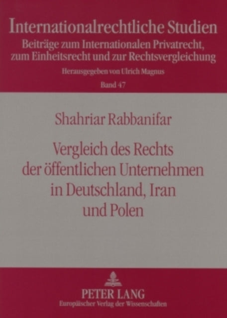 Book cover of: Vergleich des Rechts der oeffentlichen Unternehmen in Deutschland, Iran und Polen. By: Shahriar Rabbanifar