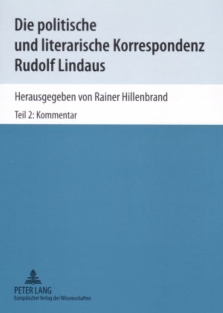 Book cover of: Die Politische Und Literarische Korrespondenz Rudolf Lindaus. By: Rainer Hillenbrand