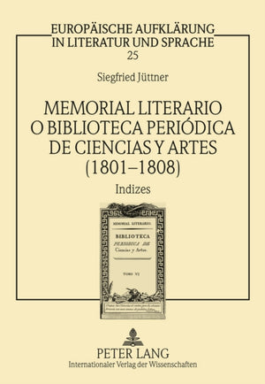 Memorial Literario O Biblioteca Periodica de Ciencias Y Artes (1801-1808)