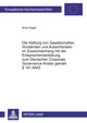 Book cover of: Haftung Von Gesellschaften, Vorstaenden Und Aufsichtsraeten Im Zusammenhang Mit Der Entsprechenserklaerung Zum Deutschen Corporate Governance Kodex Gemaeß § 161 Aktg. By: Arne Vogel