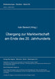 Book cover of: Uebergang zur Marktwirtschaft am Ende des 20. Jahrhunderts