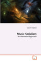 Book cover of: Music Serialism