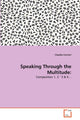 Book cover of: Speaking Through the Multitude