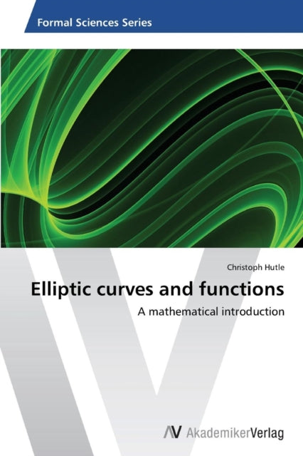 Book cover of: Elliptic curves and functions