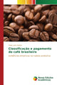 Book cover of: Classificacao e pagamento do cafe brasileiro