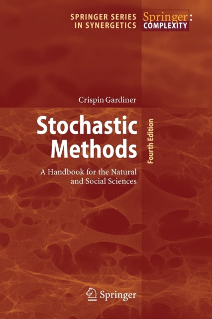 Book cover of: Stochastic Methods. By: Crispin W. Gardiner