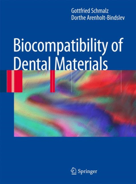 Book cover of: Biocompatibility of Dental Materials. By: Gottfried Schmalz