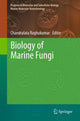 Book cover of: Biology of Marine Fungi. By: Chandralata Raghukumar
