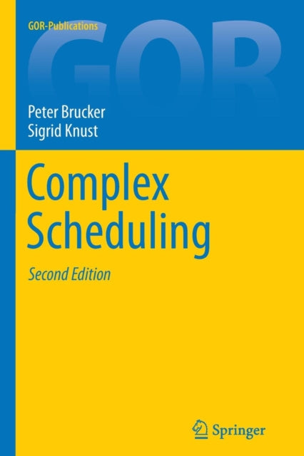 Book cover of: Complex Scheduling. By: Peter Brucker