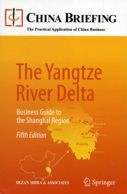 Book cover of: Yangtze River Delta. By: Dezan Shira & Associates