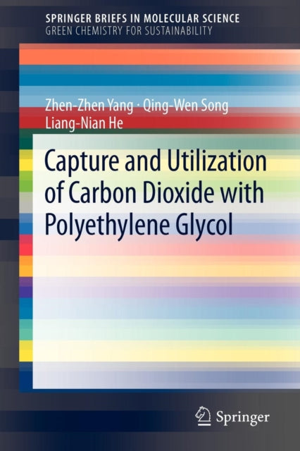 Book cover of: Capture and Utilization of Carbon Dioxide with Polyethylene Glycol