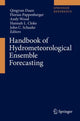 Book cover of: Handbook of Hydrometeorological Ensemble Forecasting. By: Qingyun Duan