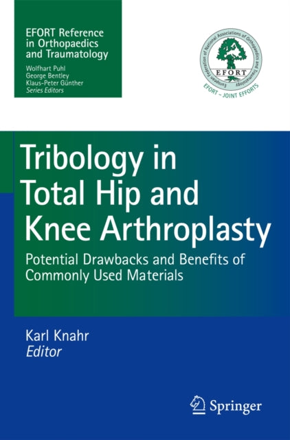 Book cover of: Tribology in Total Hip and Knee Arthroplasty. By: Karl Knahr