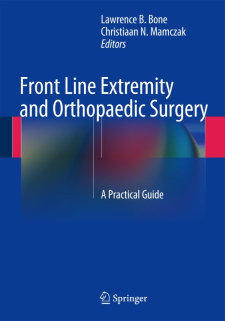 Book cover of: Front Line Extremity and Orthopaedic Surgery. By: Lawrence B. Bone