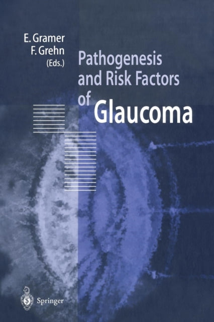 Book cover of: Pathogenesis and Risk Factors of Glaucoma. By: E. Gramer