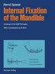 Book cover of: Internal Fixation of the Mandible. By: Berton A. Rahn
